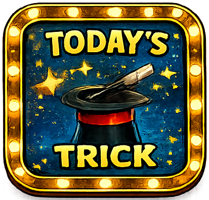 Today's Trick